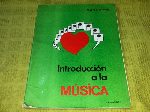 Introducción A La Música - R. Dorfman - Ediciones Solfa