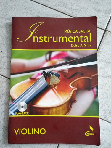 Livromusica Sácrá Instrumentál Daise A. Silva Violino C/ Cd