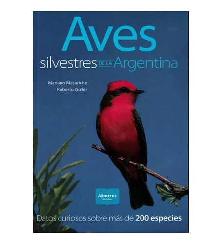 Aves Silvestres De Argentina. Masariche - Guller. Albatros