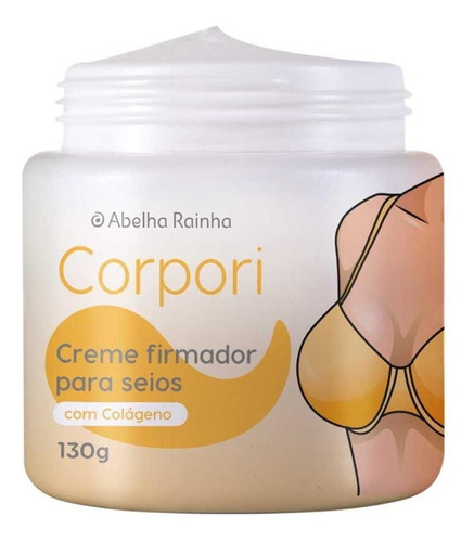 Creme Firmador Seios Com Colágeno Corpori Abelha Rainha 130g