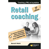 Retail Coaching, De Mahe, Benoit. Editorial Profit En Español