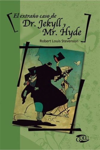 El Extraño Caso De Dr Jekyll Y Mr Hyde - Golu Norma