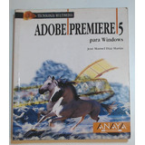 Adobe Premiere 5 Para Windows - Diaz Martinez, Manuel
