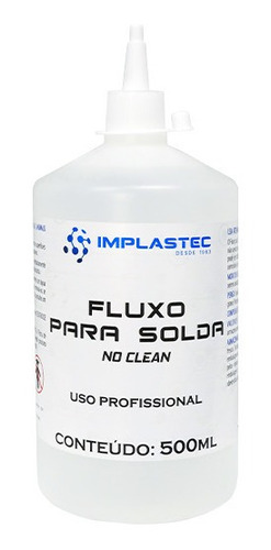 Fluxo Para Solda Liquido No Clean Implastec 500ml