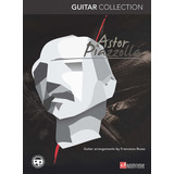 Libro: Astor Piazzolla Guitar Collection (english And Italia