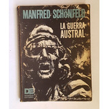 Malvinas: La Guerra Austral, Manfred Schonfeld, 1982