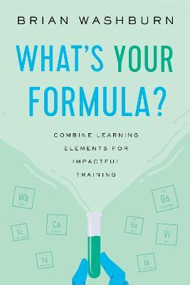 Libro What's Your Formula? : Combine Learning Elements Fo...