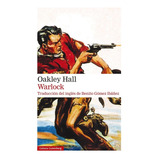 Libro Warlock - Oakley Hall - Galaxia Gutenberg