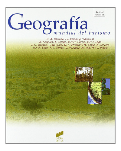 Geografia Mundial Del Turismo Barrado Timon, Diego Sintesis