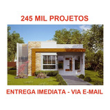 Projeto De Casas, 245mil Projetos Já Prontos Completo - 2022