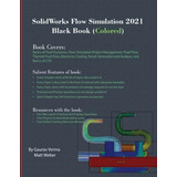 Libro Solidworks Flow Simulation 2021 Black Book (colored...
