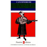 Libro Cancionero De Romances Viejos