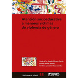 Atención A Menores Víctimas De Violencia De Género -   - *