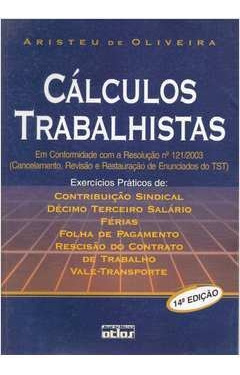 Livro Cálculos Trabalhistas - Aristeu De Oliveira [2005]