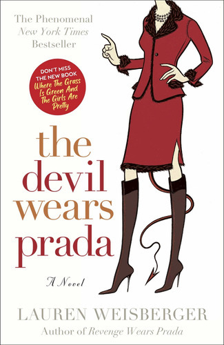 The Devil Wears Prada: The Devil Wears Prada, De Lauren Weisberger. Editorial Random House Trade, Tapa Blanda, Edición 2004 En Inglés, 2004