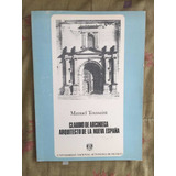 Libro Claudio De Arciniega Arquitecto De La Nueva España