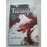 Historias Del Tucumán Rosario Jijena Sanchez Hechos De 1977