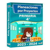 Planeaciones 4to Primaria Por Proyectos 2023 - 2024