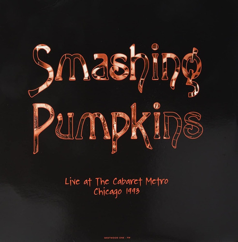 Smashing Pumpkins Live At The Cabaret Metro 1993 2 Lp Vinyl