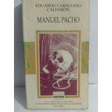 Manuel Pacho Eduardo Caballero Calderon - Original