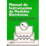 Manual De Instrumentos De Medidas Eletrônicas De Francisc...