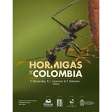 Hormigas De Colombia ( Libro Nuevo Y Original )