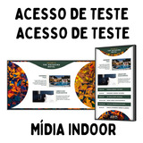 Mídia Indoor Acesso De Teste