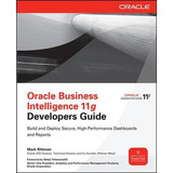 Libro Oracle Business Intelligence 11g Developers Guide -...
