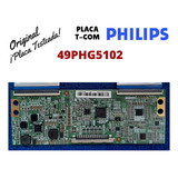 Placa T-com Philips 49phg5102 Original Con Flex Incluidos