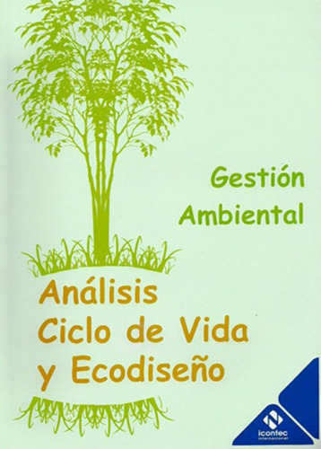 Gestión Ambiental Análisis Ciclo De Vida Y Ecodiseño