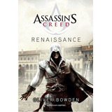 Assassin's Creed Renaissance, De Oliver Bowden. Editorial Ediciones Minotauro S.a, Tapa Blanda En Español