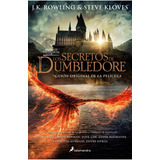 Los Secretos De Dumbledore - Guion Original De La Pelicula, De J K Rowling. Editorial Salamandra, Tapa Blanda En Español, 2022