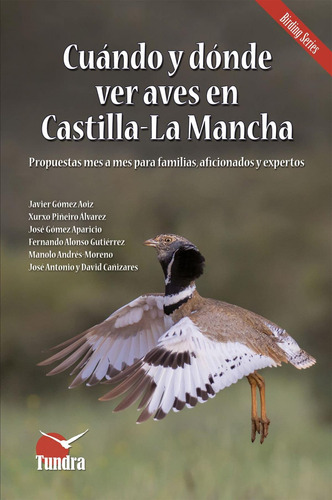 Libro: Cuándo Y Dónde Ver Aves En Castilla-la Mancha. Vv.aa.