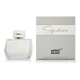 Perfume Mont Blanc Signature 90ml Edp Spray Original