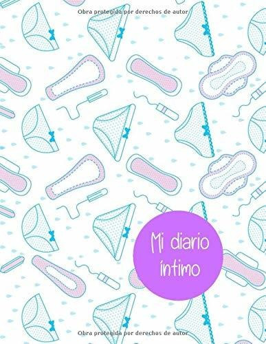 Libro : Mi Diario Intimo. Cuaderno De Seguimiento Lleva Un.