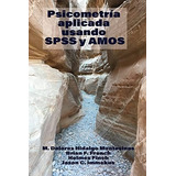 Libro: Psicometría Aplicada Usando Spss Y Amos (spanish Edit