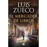 El Mercader De Libros - Zueco, Luis