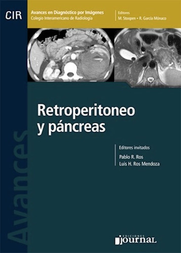 Avances En Diagnostico Por Imágenes Nº 8: Retroperitoneo Y Páncreas, De Ros Mendoza, Luis H. Ros, Pablo R.. Editorial Journal, Tapa Dura En Español, 2011