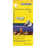 Mapa Local Bouches-du-rhãâ´ne, Var, De Varios Autores. Editorial Michelin España Portugal S.a. En Francés