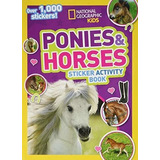 National Geographic Kids Ponies And Horses Sticker.., De Kids, Natio. Editorial National Geographic Kids En Inglés