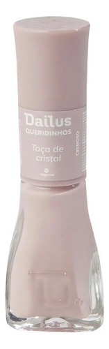 Esmalte Queridinhos Cremoso - Taça De Cristal  - Dailus