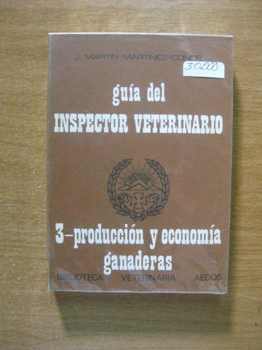 Guia Del Inspector Veterinario 3 Produccion Y Economia Gana