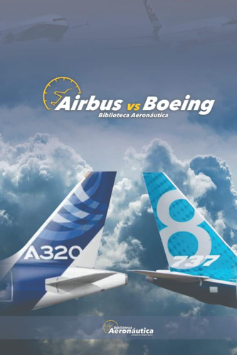 Libro:  Airbus Vs Boeing