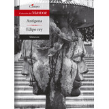 Antigona/edipo Rey (cantaro) 2/ed - Sofocles