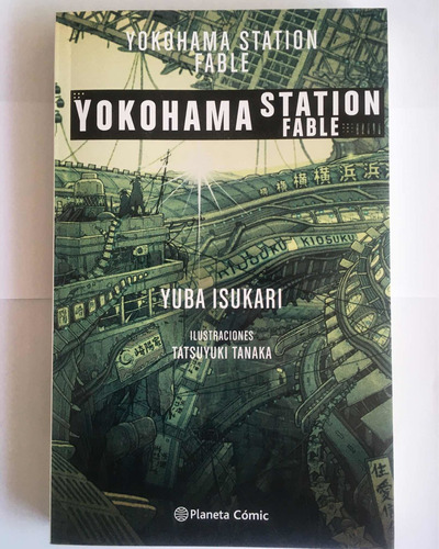 Libro Yokohama Station Fable Ilustrado. - Yuba Isukari