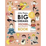 Libro Little People, Big Dreams Sticker Activity Book : W...