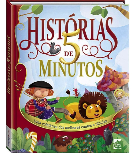 Livro Infantil - Histórias Curtas De 1 A 5 Minutos  - Coletânea Dos Melhores Contos E Fábulas (histórinhas Resum