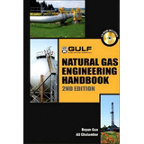 Natural Gas Engineering Handbook, De Boyan Guo. Editorial Elsevier Science & Technology, Tapa Blanda En Inglés