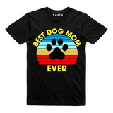 Remera Oversize  Best Dog Mom / Perro  / Mascota