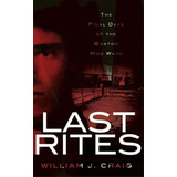 Last Rites : The Final Days Of The Boston Mob Wars, De William J Craig. Editorial History Press Library Editions, Tapa Dura En Inglés